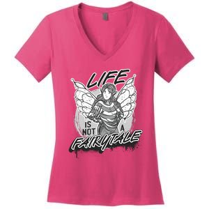 Life Is Not A Fairytale Women's V-Neck T-Shirt