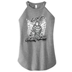 Life Is Not A Fairytale Women's Perfect Tri Rocker Tank