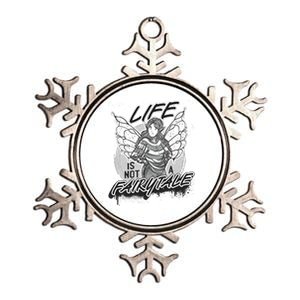 Life Is Not A Fairytale Metallic Star Ornament