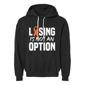 Losing Is Not An Option Leukemia Fighter Warrior Distressed Garment-Dyed Fleece Hoodie