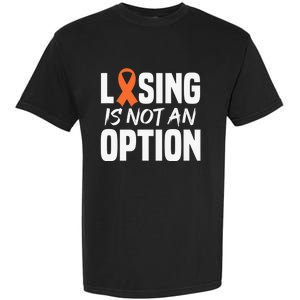 Losing Is Not An Option Leukemia Fighter Warrior Distressed Garment-Dyed Heavyweight T-Shirt