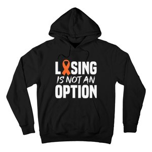 Losing Is Not An Option Leukemia Fighter Warrior Distressed Hoodie