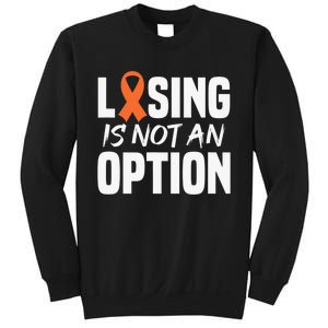 Losing Is Not An Option Leukemia Fighter Warrior Distressed Sweatshirt