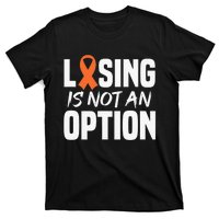 Losing Is Not An Option Leukemia Fighter Warrior Distressed T-Shirt