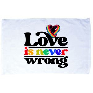 Love Is Never Wrong Lgbtq Diversity Rainbow Pride Gay Queer Funny Gift Microfiber Hand Towel