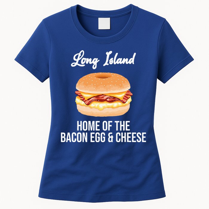 Long Island New York Bacon Egg And Cheese Womens T-Shirt