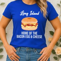 Long Island New York Bacon Egg And Cheese Womens T-Shirt