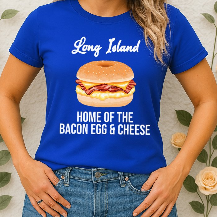 Long Island New York Bacon Egg And Cheese Womens T-Shirt