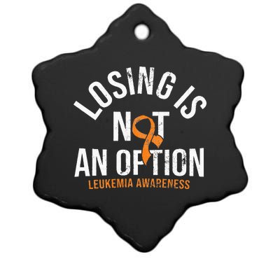 Losing Is Not An Option Leukemia Awareness Orange Ribbon Ceramic Star Ornament