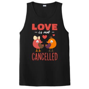 Love Is Not Cancelled Cute Gift Outfit With Love Birds Meaningful Gift PosiCharge Competitor Tank