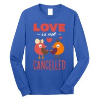 Love Is Not Cancelled Cute Gift Outfit With Love Birds Meaningful Gift Long Sleeve Shirt