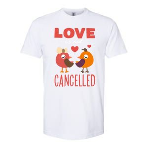 Love Is Not Cancelled Cute Gift Outfit With Love Birds Meaningful Gift Softstyle CVC T-Shirt