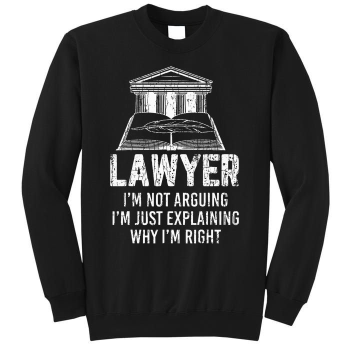 Lawyer IM Not Arguing Funny Attorney Law School Graphic Sweatshirt