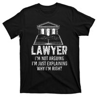 Lawyer IM Not Arguing Funny Attorney Law School Graphic T-Shirt