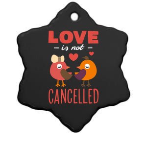 Love Is Not Cancelled Gift Outfit With Love Birds Gift Ceramic Star Ornament