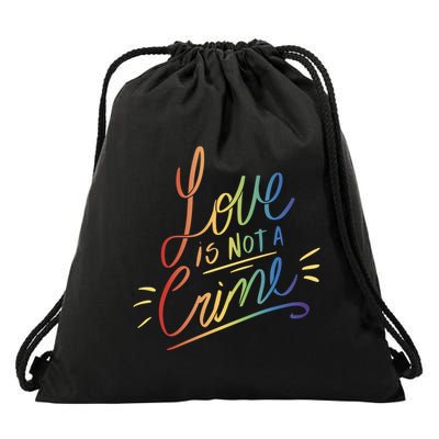 Love Is Not A Crime LGBTQ Pride Month Drawstring Bag