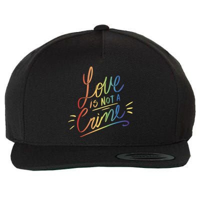 Love Is Not A Crime LGBTQ Pride Month Wool Snapback Cap