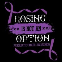 Losing Is Not An Option Pancreatic Cancer Stomach Gift Cooling Performance Crew T-Shirt