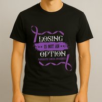 Losing Is Not An Option Pancreatic Cancer Stomach Gift T-Shirt