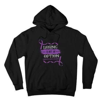 Losing Is Not An Option Pancreatic Cancer Stomach Gift Tall Hoodie
