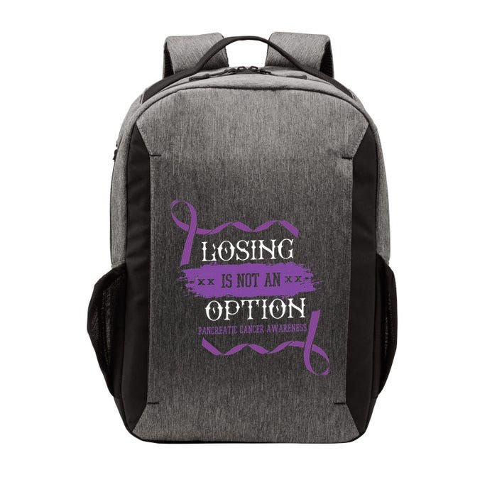 Losing Is Not An Option Pancreatic Cancer Stomach Gift Vector Backpack