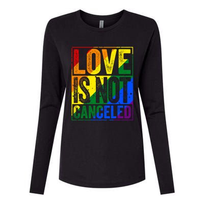 Love Is Not Canceled Gift Funny Dating Gift Womens Cotton Relaxed Long Sleeve T-Shirt