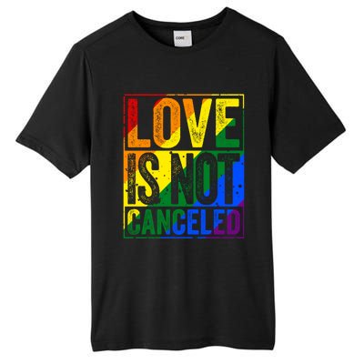 Love Is Not Canceled Gift Funny Dating Gift Tall Fusion ChromaSoft Performance T-Shirt