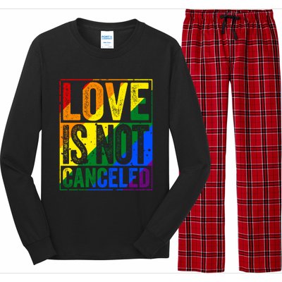 Love Is Not Canceled Gift Funny Dating Gift Long Sleeve Pajama Set