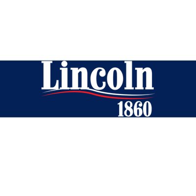 Lincoln 1860 For President Bumper Sticker