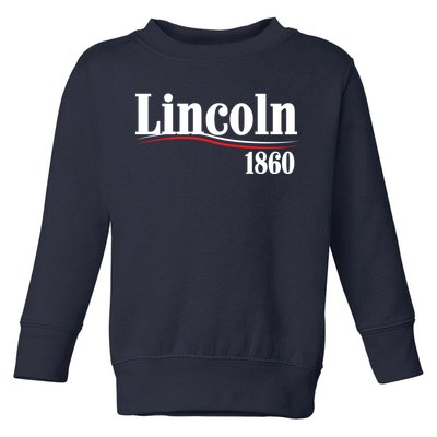 Lincoln 1860 For President Toddler Sweatshirt