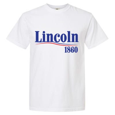 Lincoln 1860 For President Garment-Dyed Heavyweight T-Shirt