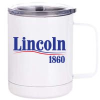 Lincoln 1860 For President 12 oz Stainless Steel Tumbler Cup