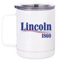 Lincoln 1860 For President 12 oz Stainless Steel Tumbler Cup