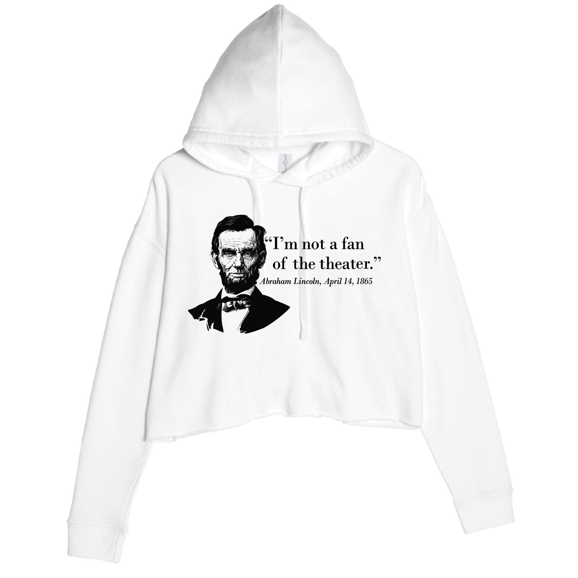 Lincoln Not A Fan Of The Theater Crop Fleece Hoodie
