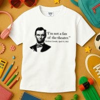 Lincoln Not A Fan Of The Theater Kids T-Shirt