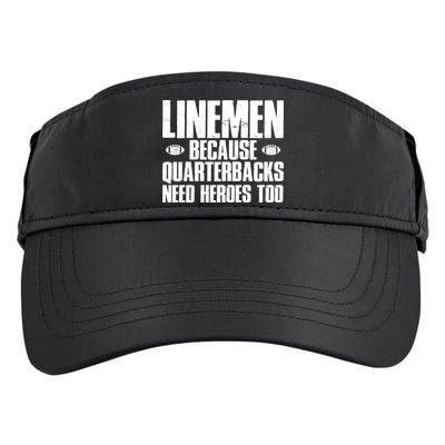 Linemen Because Quarterbacks Need Heroes Too Adult Drive Performance Visor