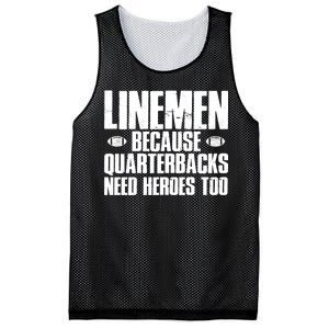 Linemen Because Quarterbacks Need Heroes Too Mesh Reversible Basketball Jersey Tank