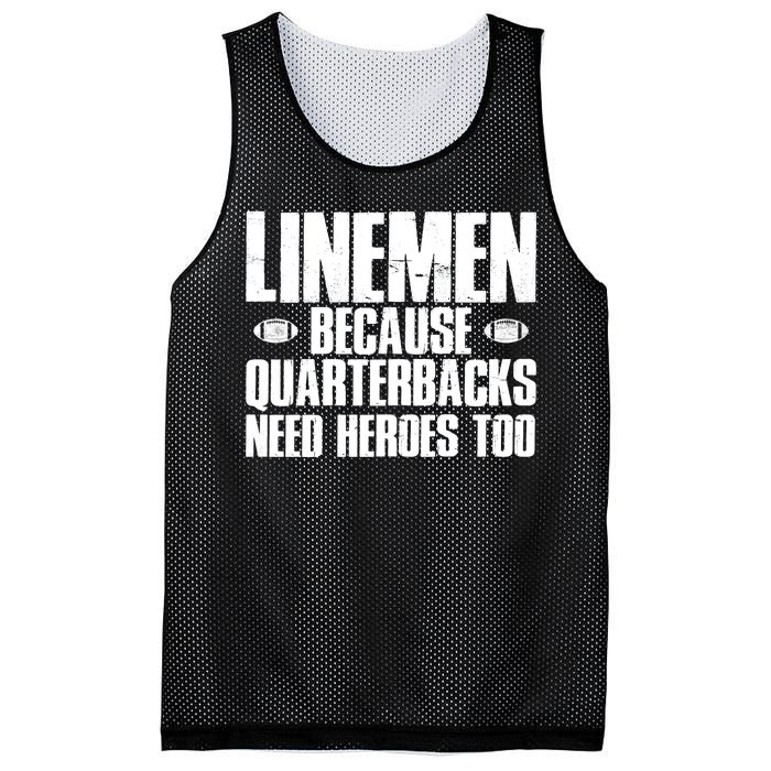 Linemen Because Quarterbacks Need Heroes Too Mesh Reversible Basketball Jersey Tank