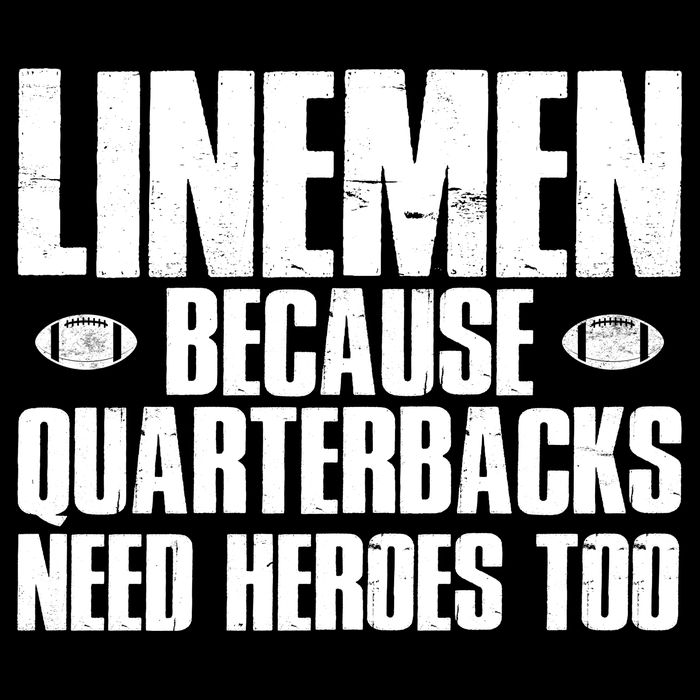 Linemen Because Quarterbacks Need Heroes Too Baby Bodysuit