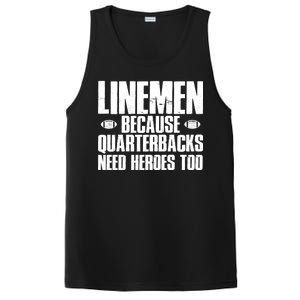 Linemen Because Quarterbacks Need Heroes Too PosiCharge Competitor Tank