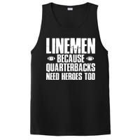 Linemen Because Quarterbacks Need Heroes Too PosiCharge Competitor Tank