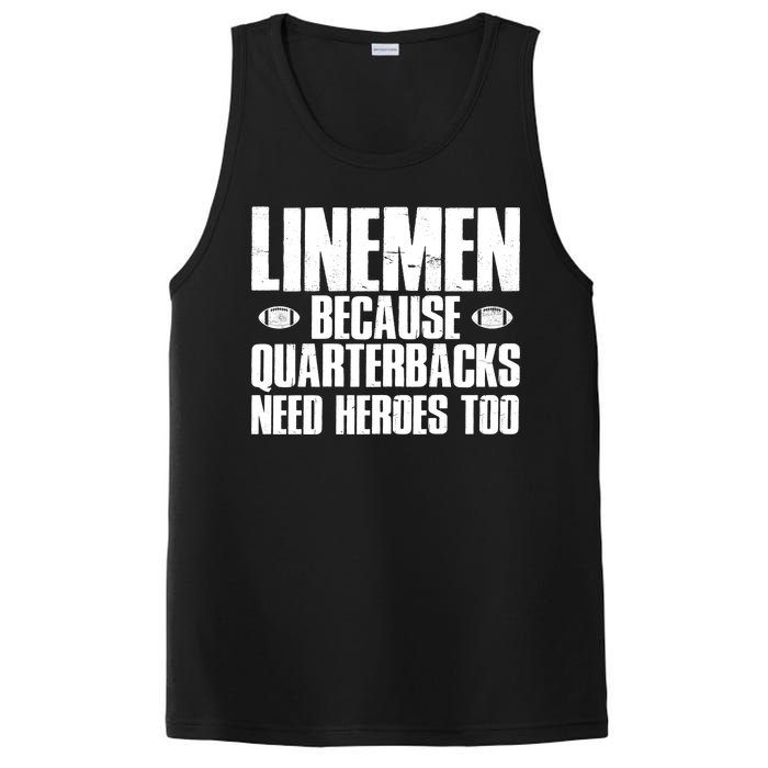 Linemen Because Quarterbacks Need Heroes Too PosiCharge Competitor Tank