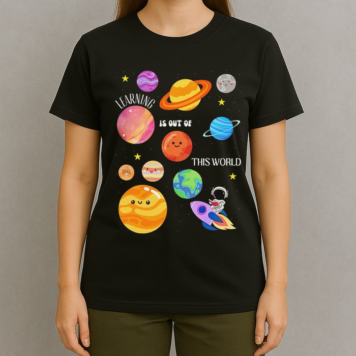 Learning Is Out Of This World Outer Space Science Teacher T-Shirt