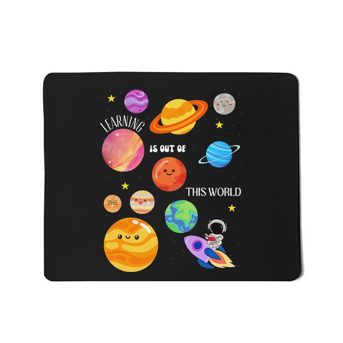 Learning Is Out Of This World Outer Space Science Teacher Mousepad