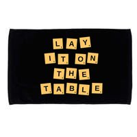 Lay It On The Table Motivational Quote Microfiber Hand Towel