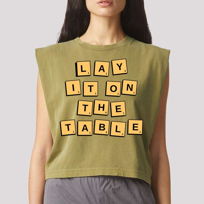 Lay It On The Table Motivational Quote Garment-Dyed Women's Muscle Tee