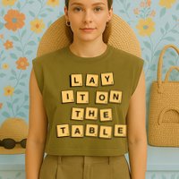 Lay It On The Table Motivational Quote Garment-Dyed Women's Muscle Tee