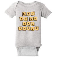 Lay It On The Table Motivational Quote Baby Bodysuit