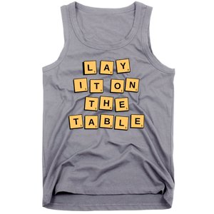 Lay It On The Table Motivational Quote Tank Top