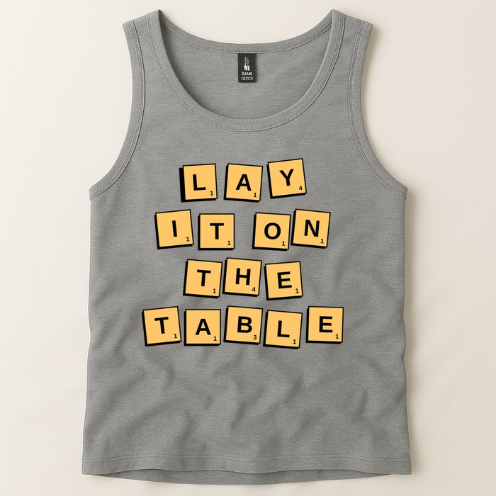 Lay It On The Table Motivational Quote Tank Top